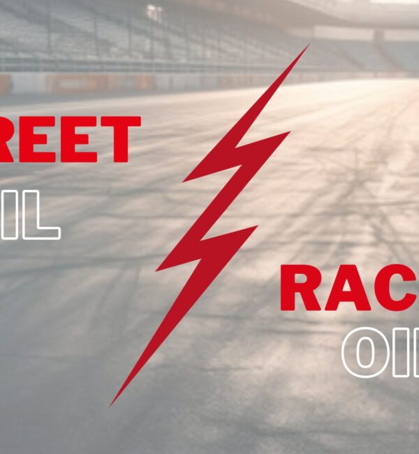 Street vs racing engine oil